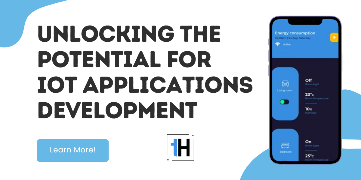 unlock the potential for iot applications development
