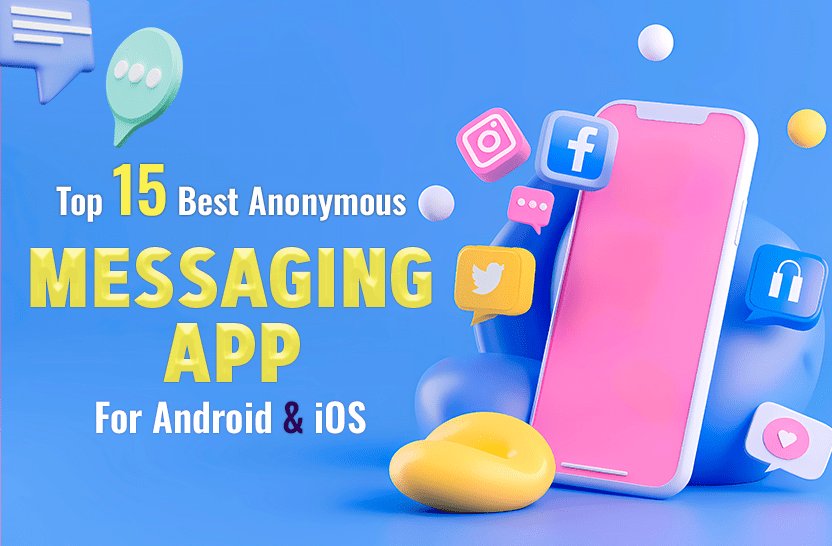 top anonymous messaging apps for android & ios
